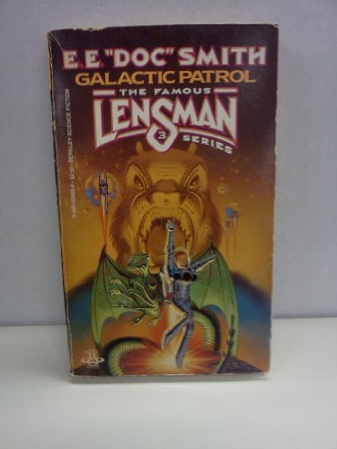 Galactic Patrol (Lensman Series #3) (9780425054598) by Edward E. ("Doc") Smith