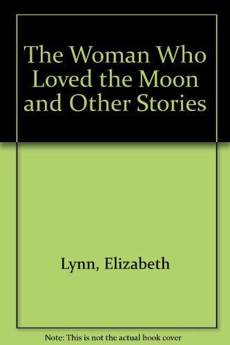 9780425056110: The Woman Who Loved the Moon and Other Stories