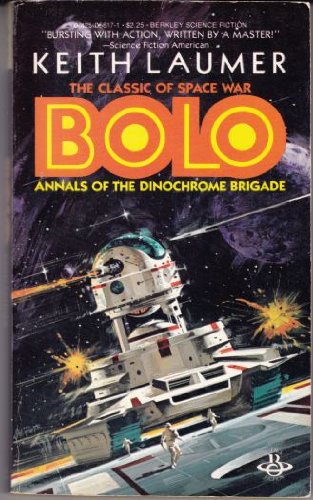 9780425056172: bolo--annals-of-the-dinochrome-brigade