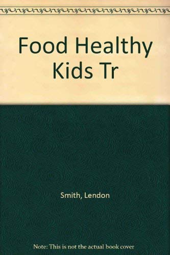 9780425056400: Food for Healthy Kids