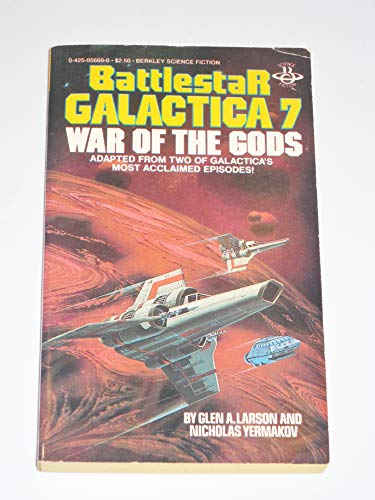 Imagen de archivo de War of the Gods. Battlestar Galactica 07 a la venta por Books Unplugged