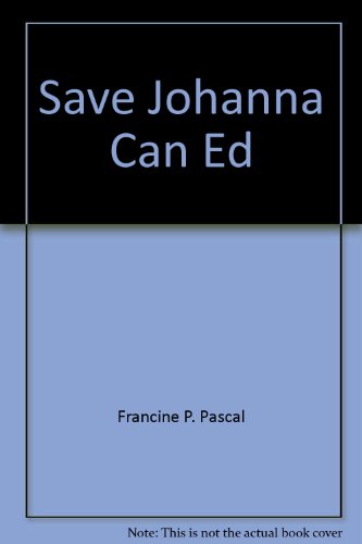 Save Johanna Can Ed (9780425057292) by Pascal, Francine P.