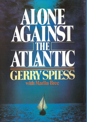 Beispielbild fr Alone Against the Atlantic zum Verkauf von Front Cover Books