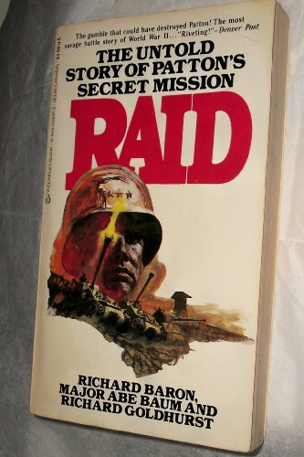 Stock image for Raid: The Untold Story of Patton's Secret Mission for sale by Basement Seller 101