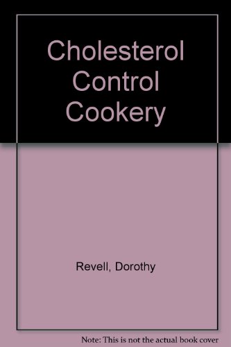 Beispielbild fr Cholesterol Control Cookery zum Verkauf von Better World Books