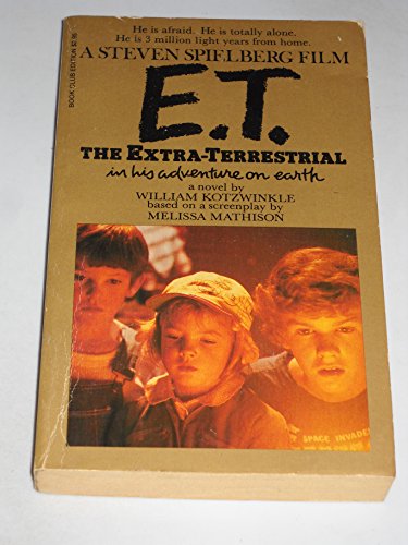 Stock image for E.T.: The Extra-Terrestrial in his adventure on earth for sale by Your Online Bookstore