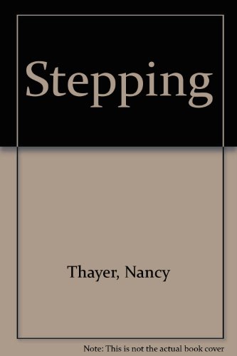 Stepping (9780425060025) by Thayer, Nancy