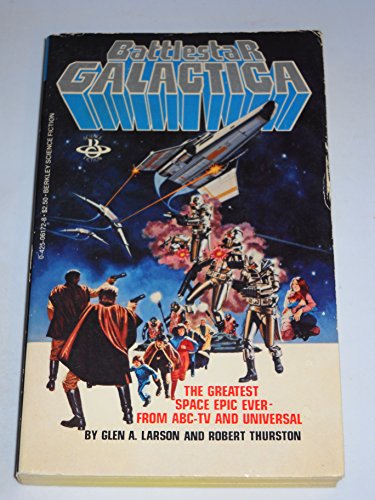 Battlestar Galactica (9780425061725) by Glen A. Larson; Robert Thurston