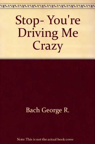 Imagen de archivo de Stop Your Driv Crazy a la venta por ThriftBooks-Dallas