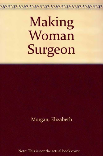 9780425063095: The Making of a Woman Surgeon