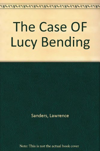 9780425063293: The Case of Lucy Bending