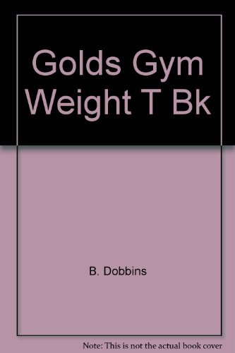 9780425063828: Title: Golds Gym Weight T Bk