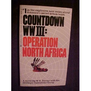 Imagen de archivo de Countdown WW III : Operation North Africa a la venta por Better World Books: West