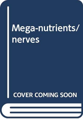 Stock image for Mega-Nutrients/Nerves for sale by ThriftBooks-Dallas