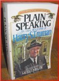 Imagen de archivo de Plain speaking: an oral biography of harry s. truman a la venta por Hawking Books