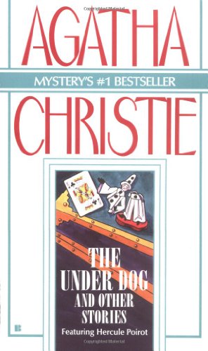 Imagen de archivo de The Underdog and Other Stories (Hercule Poirot) a la venta por Half Price Books Inc.