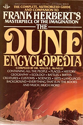 Stock image for The Dune Encyclopedia: The Complete, Authorized Guide and Companion to Frank Herbert's Masterpiece of the Imagination for sale by Books of the Smoky Mountains
