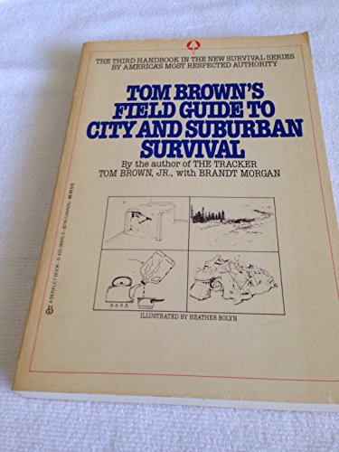 Beispielbild fr Tom Brown's Field Guide To City And Suburban Survival zum Verkauf von Zubal-Books, Since 1961
