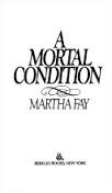 Mortal Condition (9780425071960) by Fay, Martha