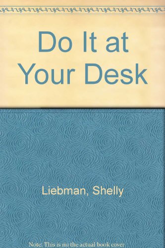 Stock image for Do It At Your Desk - an Office Worker's Guide to Fitness and Health for sale by Wonder Book