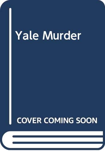 Imagen de archivo de The Yale Murder a la venta por Better World Books