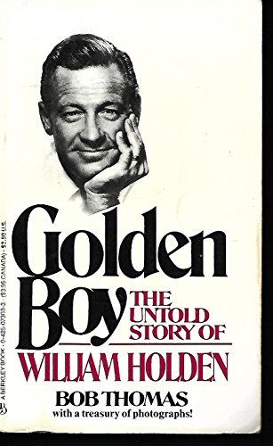 9780425073032: Golden Boy: The Untold Story of William Holden