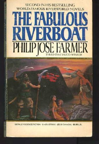 Stock image for The Fabulous Riverboat (Riverworld Saga) for sale by Wonder Book