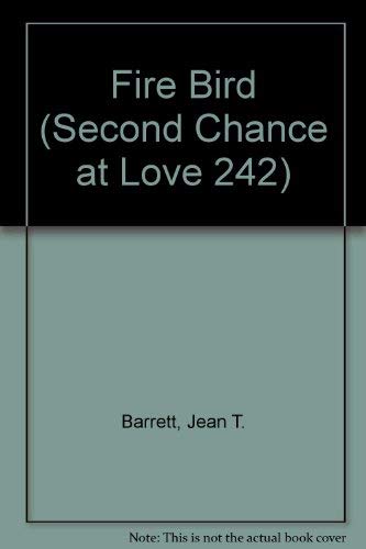 Stock image for Fire Bird: Second Chance at Love # 242 for sale by Lighthouse Books and Gifts