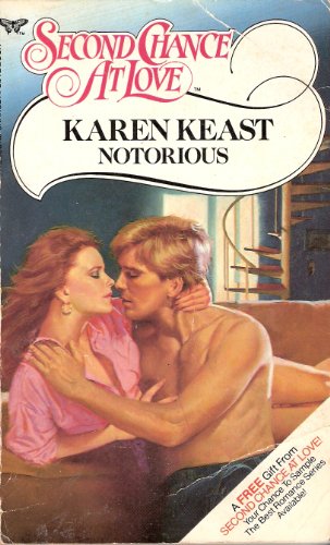 Notorious (Second Chance at Love) (9780425077719) by Keast, Karen