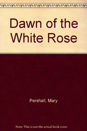 Beispielbild fr Dawn White Rose zum Verkauf von Once Upon A Time Books