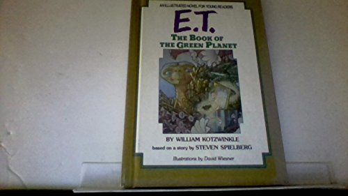 Imagen de archivo de E.T.: The Book of the Green Planet a la venta por Once Upon A Time Books
