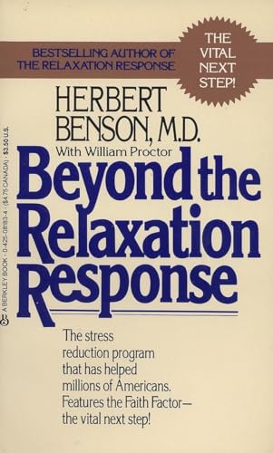 Beispielbild fr Beyond the Relaxation Response: The Stress-Reduction Program That Has Helped Millions of Americans zum Verkauf von Wonder Book