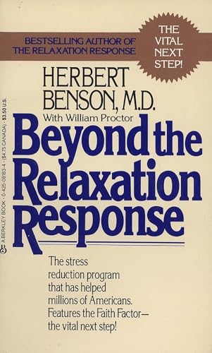 9780425081839: Beyond the Relaxation Response: The Stress-Reduction Program That Has Helped Millions of Americans