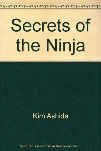 Stock image for Secrets Of The Ninja for sale by HPB-Ruby