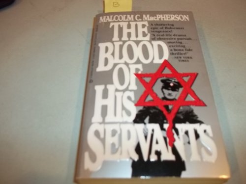 Stock image for The Blood of His Servants : The True Story of One Man's Search for His Family's Friend and Executioner for sale by Better World Books