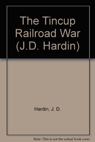 Stock image for Tincup Railroad War for sale by ThriftBooks-Atlanta