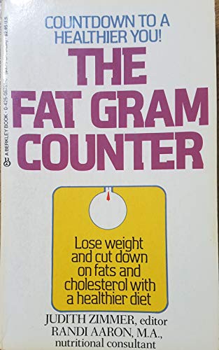 Beispielbild fr The Fat Gram Counter: Countdown to a Healther You! zum Verkauf von BooksRun