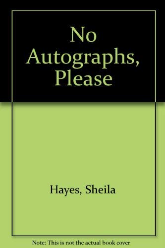 Stock image for No Autographs Please for sale by Better World Books