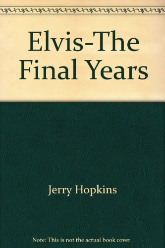 9780425089996: Elvis-the Final Years