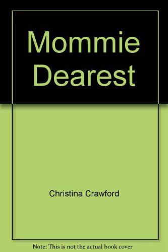 Stock image for Mommie Dearest for sale by Hawking Books