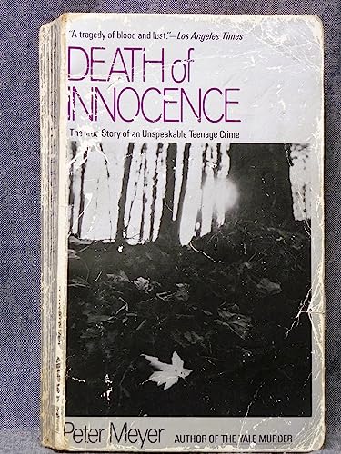 Beispielbild fr Death of Innocence: The True Story of an Unspeakable Teenage Crime zum Verkauf von Books of the Smoky Mountains