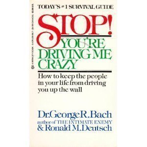 Imagen de archivo de Stop! Youre Driving Me Crazy a la venta por Hawking Books