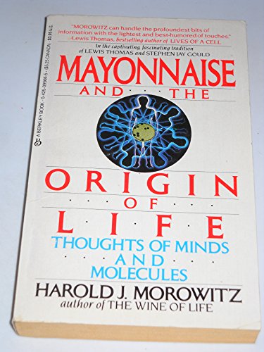 Beispielbild fr Mayonnaise and the Origin of Life: Thoughts of Minds and Molecules zum Verkauf von Robinson Street Books, IOBA