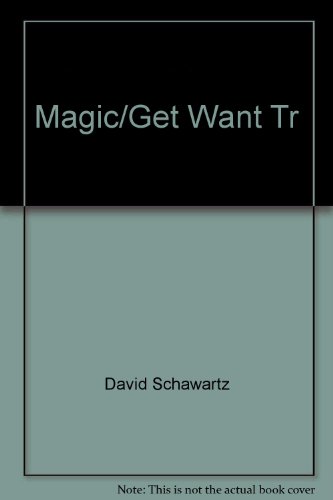 9780425096512: The Magic of Getting What You Want