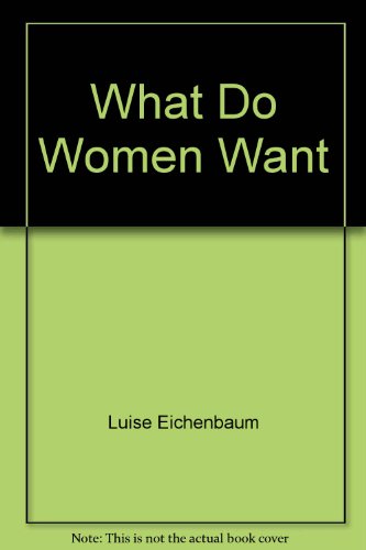 Stock image for What Do Women Want for sale by Robinson Street Books, IOBA