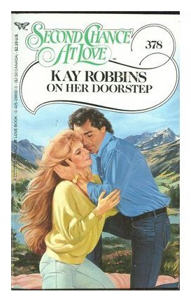 On Her Doorstep (Second Chance at Love) (9780425096925) by Kay Robbins; Aka Kay Hooper