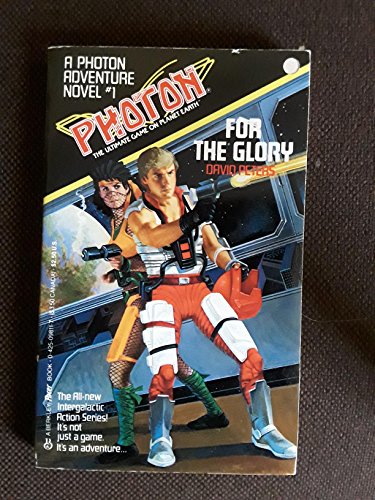 For The Glory (Photon Adventure Novel) (9780425098110) by Peters, David