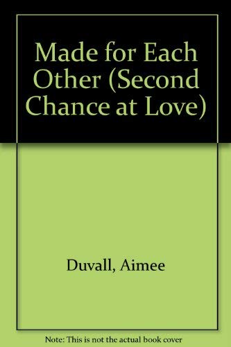 9780425098356: Made for Each Other (Second Chance at Love)
