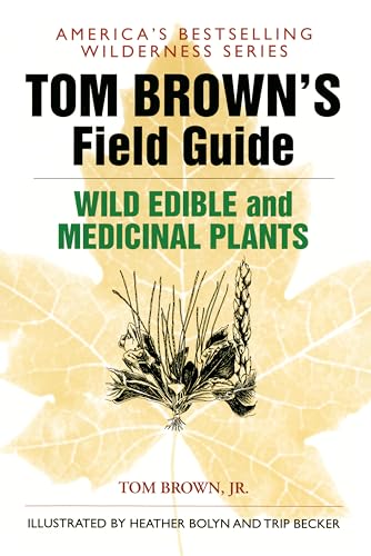 Imagen de archivo de Tom Brown's Field Guide to Wild Edible and Medicinal Plants a la venta por Better World Books