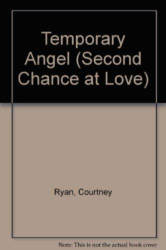 Stock image for Temporary Angel (Second Chance at Love) for sale by Eatons Books and Crafts